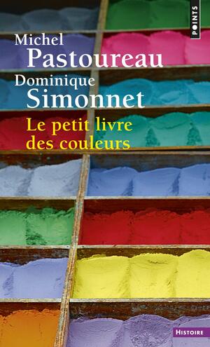Le Petit livre des couleurs by Michel Pastoureau, Dominique Simonnet
