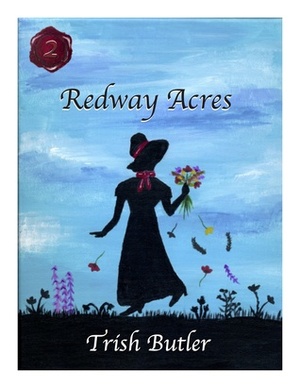 Redway Acres: Maria by Trish Butler