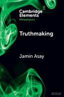 Truthmaking by Jamin Asay