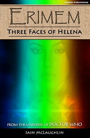 Erimem - Three Faces of Helena by Iain McLaughlin
