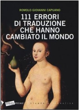 111 errori di traduzione che hanno cambiato il mondo by Romolo Giovanni Capuano