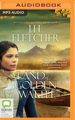 Land of Golden Wattle by J.H. Fletcher