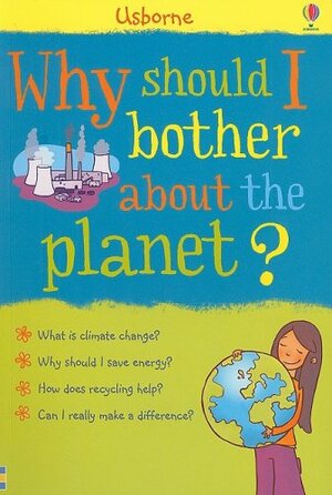 Why Should I Bother about the Planet? by Susan Meredith