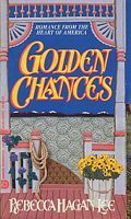 Golden Chances by Rebecca Hagan Lee