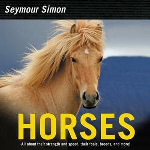 Horses: Revised Edition by Seymour Simon