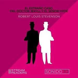 El extraño caso del doctor Jekyll y el señor Hyde by Robert Louis Stevenson