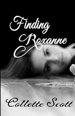 Finding Roxanne by Collette Scott