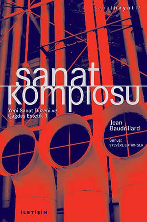 Sanat Komplosu by Jean Baudrillard