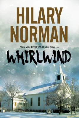 Whirlwind: A Contemporary Thriller Set in Rhode Island by Hilary Norman
