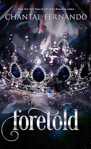 Foretold by Chantal Fernando