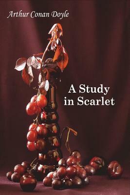 A Study in Scarlet by Arthur Conan Doyle