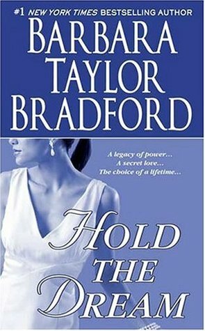 Hold the Dream by Barbara Taylor Bradford