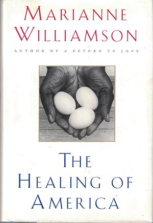The Healing of  America by Marianne Williamson