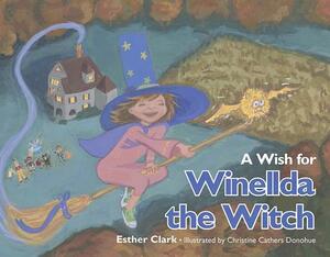 A Wish for Winellda the Witch by Esther Clark