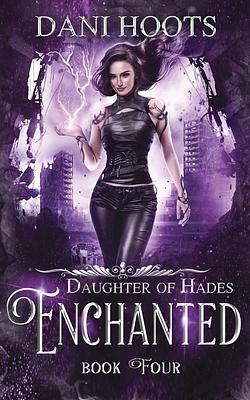 Enchanted by Dani Hoots