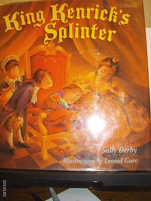 King Kenrick's Splinter by Sally Derby