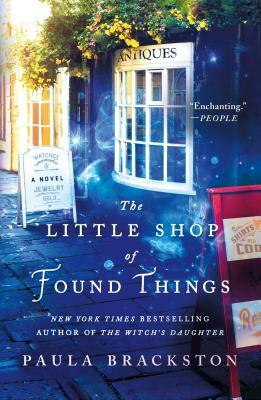 The Little Shop of Found Things by Paula Brackston