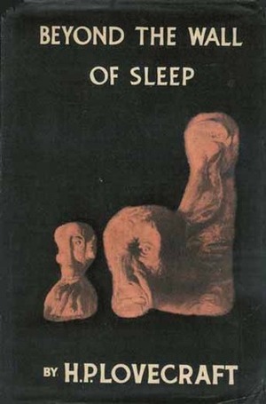 Beyond the Wall of Sleep by H.P. Lovecraft