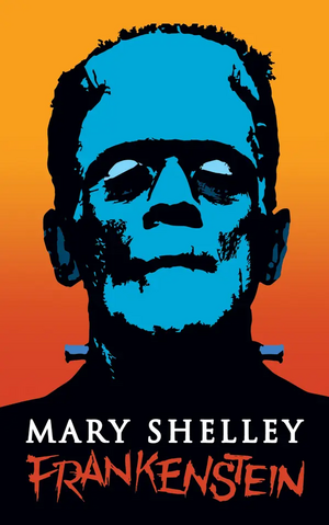 Frankenstein by Mary Shelley