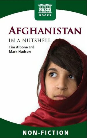 Afghanistan – In a Nutshell by Mark Hudson, Tim Albone