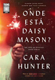 Onde Está Daisy Mason? by Cara Hunter