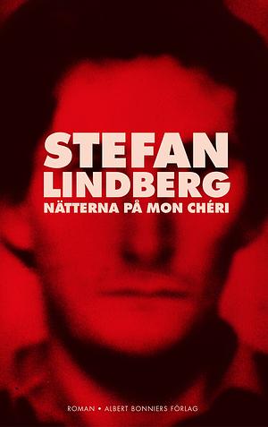 Nätterna på Mon Chéri by Stefan Lindberg