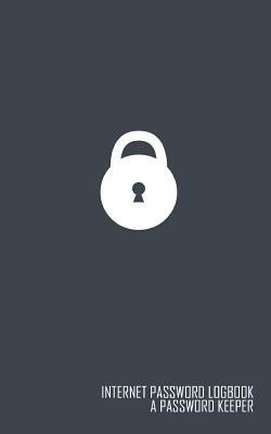 Internet Password Logbook: (A Password Keeper Grey 5x8) by Michael Leon