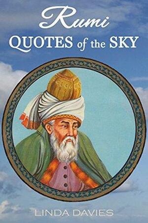 RUMI: QUOTES of the SKY by Linda Davies