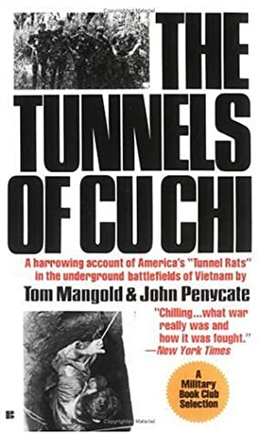 The Tunnels Of Cu Chi by Tom Mangold, John Penycate