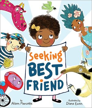Seeking Best Friend by Diane Ewen, Alison Marcotte