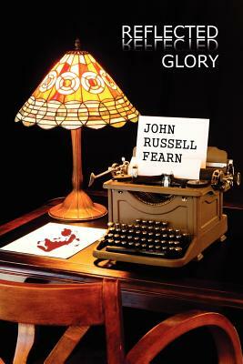 Reflected Glory: A Dr. Castle Classic Crime Novel by John Russell Fearn