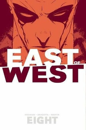 East of West, Vol. 8 by Nick Dragotta, Jonathan Hickman