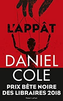 L'Appât by Daniel Cole