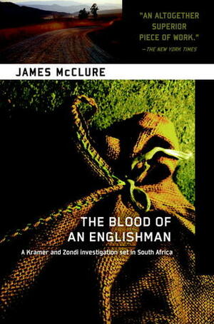 The Blood of an Englishman: A Kramer and Zondi Investigation by James McClure