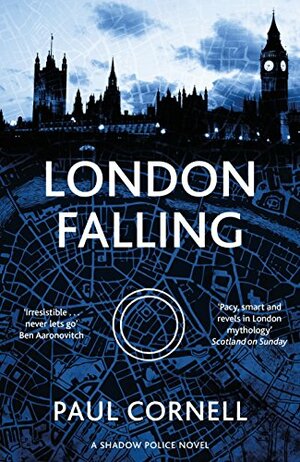 London Falling by Paul Cornell