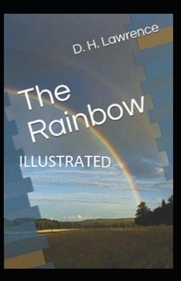 The Rainbow Illustrated by D.H. Lawrence