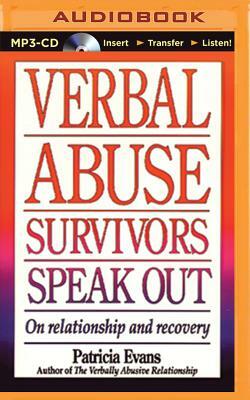 Verbal Abuse Survivors Speak Out: On Relationship and Recovery by Patricia Evans