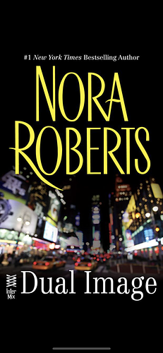 Dual Image by Nora Roberts