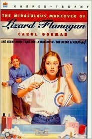 The Miraculous Makeover of Lizard Flanagan by Aleta Jenks, Carol Gorman