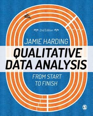 Qualitative Data Analysis: From Start to Finish by Jamie Harding