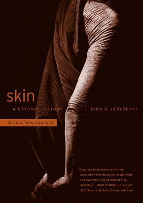 Skin: A Natural History by Nina G. Jablonski