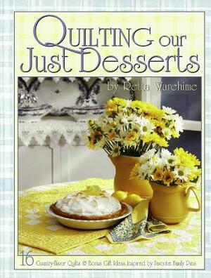 Quilting Our Just Desserts by Retta Warehime