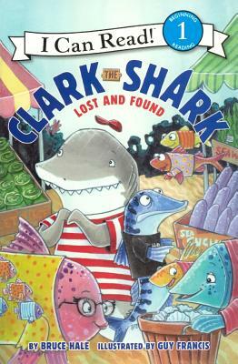 Clark the Shark by Bruce Hale