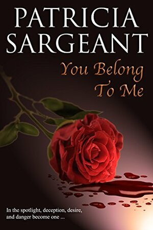 You Belong to Me by Patricia Sargeant