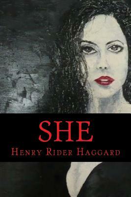 She by H. Rider Haggard