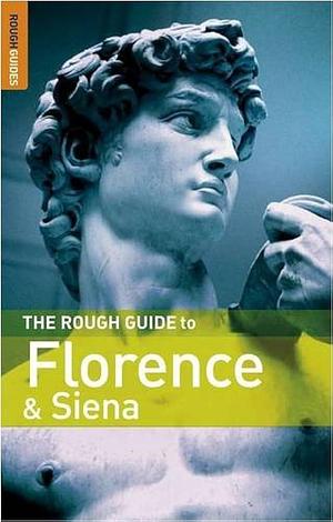 The Rough Guide to Florence and Siena by Jonathan Buckley, Tim Jepson