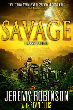 Savage by Jeremy Robinson, Sean Ellis
