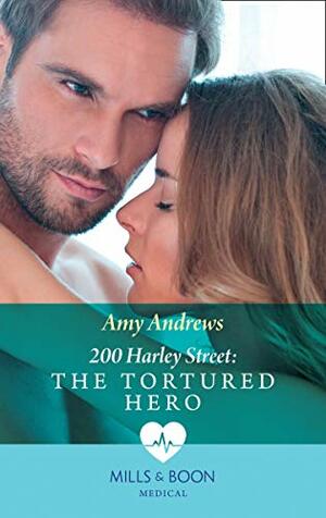 The Tortured Hero by Amy Andrews