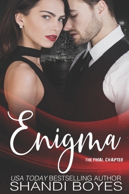 Enigma: The Final Chapter by Shandi Boyes