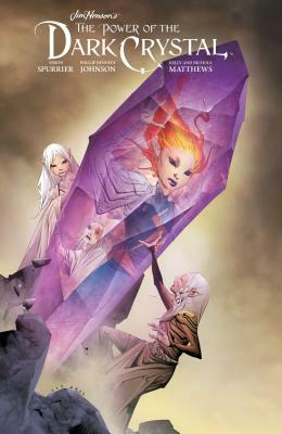 Jim Henson's the Power of the Dark Crystal Vol. 3, Volume 3 by 
